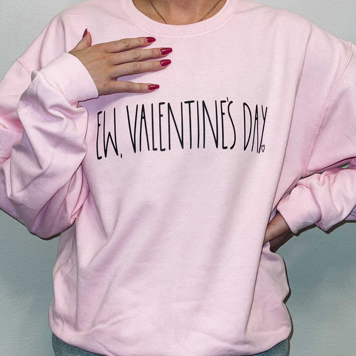 Ew, Vday Crewneck